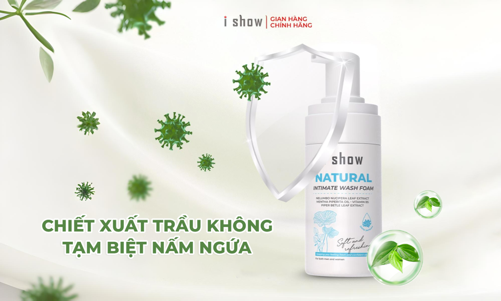 lá trầu không, tinh chất trầu không, viêm phụ khoa, vệ sinh phụ nữ, bọt vệ sinh ishow