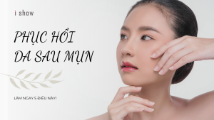 Phục hồi da sau mụn da mụn chăm sóc da chăm sóc da mụn