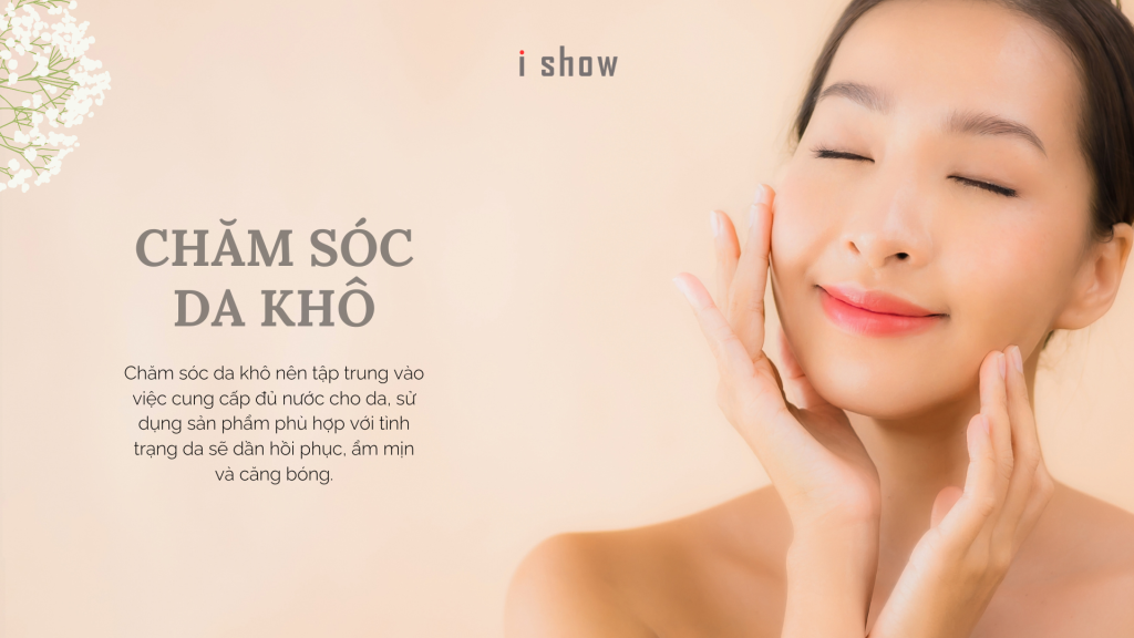 chăm da khô, chăm da khô ngày nắng, dưỡng ẩm da, da khô
