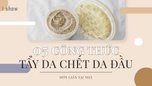 tẩy da chết da đầu làm sạch da đầu công thức tẩy da chết tẩy da chết tại nhà tẩy da chết da đầu tại nhà tẩy da thừa tẩy tế bào chết cho tóc chăm sóc tóc hỗ trợ mọc tóc làm sạch da đầu thông thoáng da đầu đơn giản tại nhà công thức tại nhà