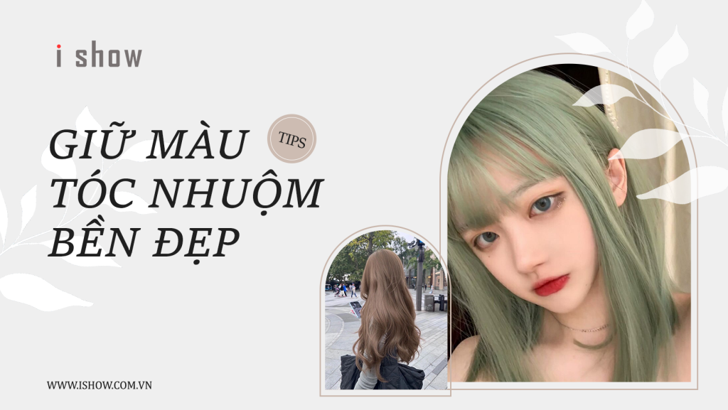 giữ màu tóc nhuộm giữ màu tóc nhuộm lâu phai giữ màu tóc nhuộm bền đẹp giữ màu tóc nhuộm được lâu cách giữ màu tóc nhuộm lâu phai cách giữ màu tóc nhuộm lâu cách giữ màu tóc nhuộm khói cách giữ màu tóc nhuộm bền lâu