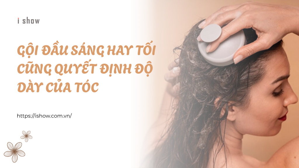 gội đầu buổi sáng hay tối gội đầu buổi sáng hay tối tốt hơn gội đầu buổi sáng hay tối tốt nên gội đầu buổi sáng hay tối nên gội đầu vào buổi sáng hay tối thói quen chăm sóc tóc